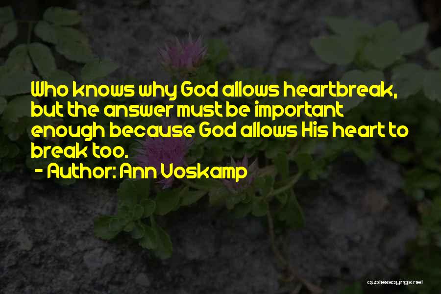 God Knows Why Quotes By Ann Voskamp