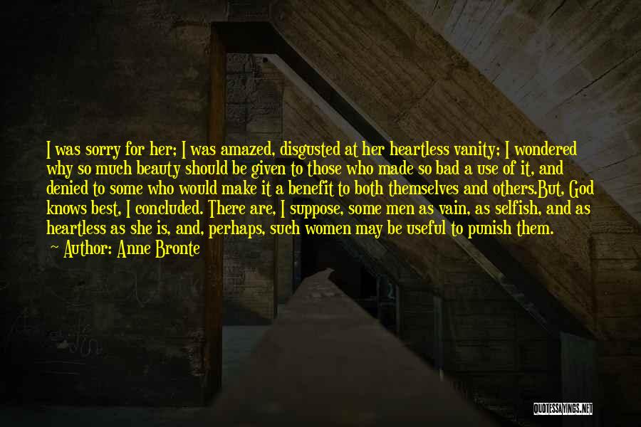 God Knows Why Quotes By Anne Bronte