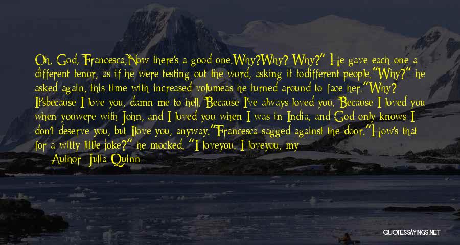 God Knows Why Quotes By Julia Quinn