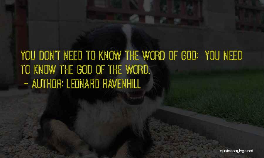 God Knows You Quotes By Leonard Ravenhill
