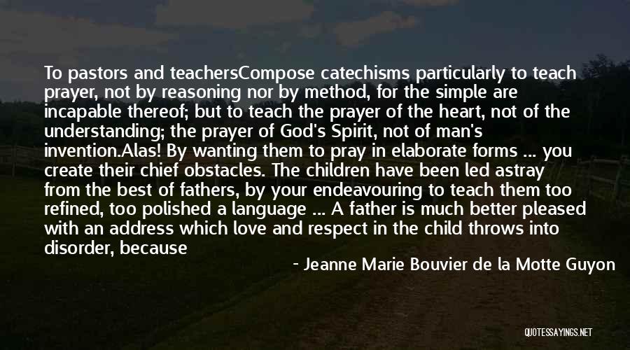 God Knows Your Heart Quotes By Jeanne Marie Bouvier De La Motte Guyon