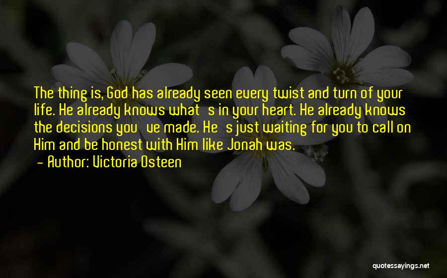 God Knows Your Heart Quotes By Victoria Osteen