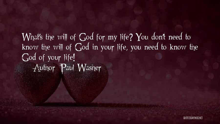 God Knows Your Needs Quotes By Paul Washer