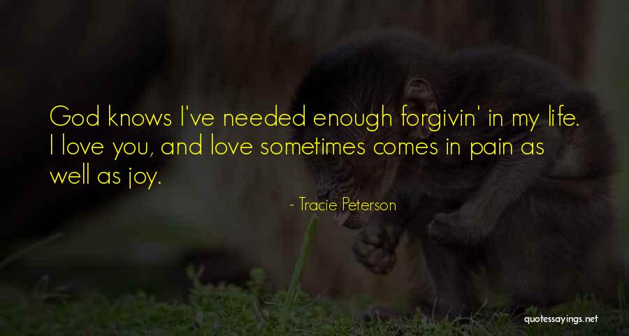 God Knows Your Pain Quotes By Tracie Peterson