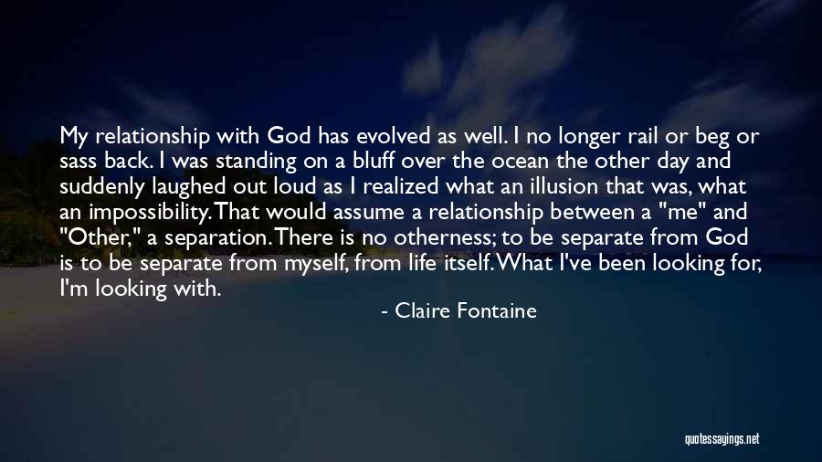 God Laughed And Laughed Quotes By Claire Fontaine God Laughed And Laughed Quotes By Claire Fontaine