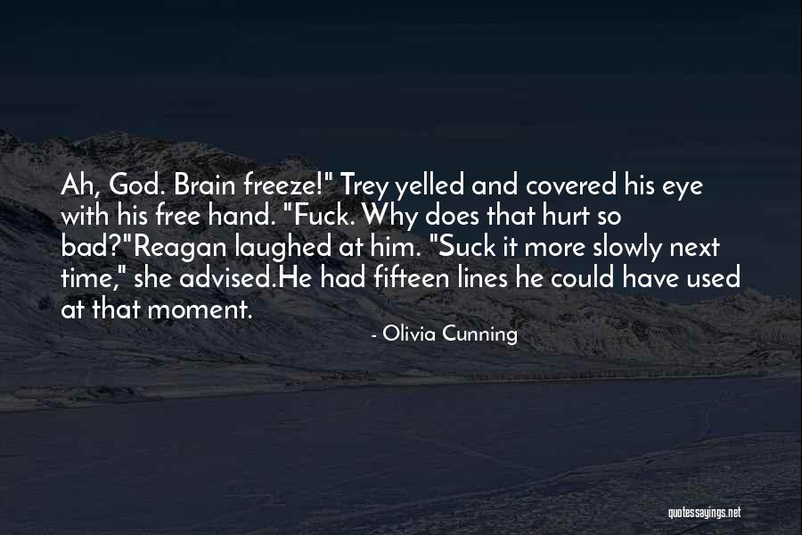God Laughed And Laughed Quotes By Olivia Cunning God Laughed And Laughed Quotes By Olivia Cunning