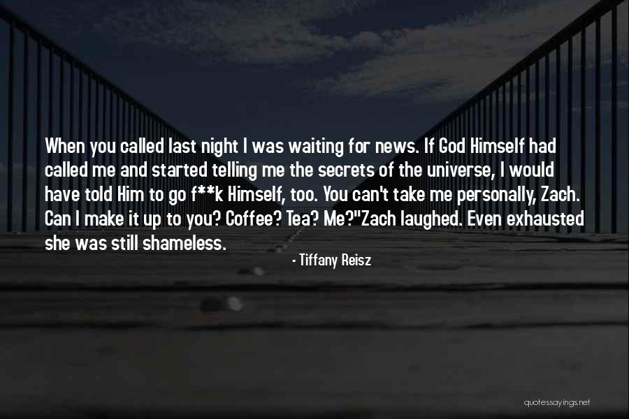 God Laughed And Laughed Quotes By Tiffany Reisz God Laughed And Laughed Quotes By Tiffany Reisz
