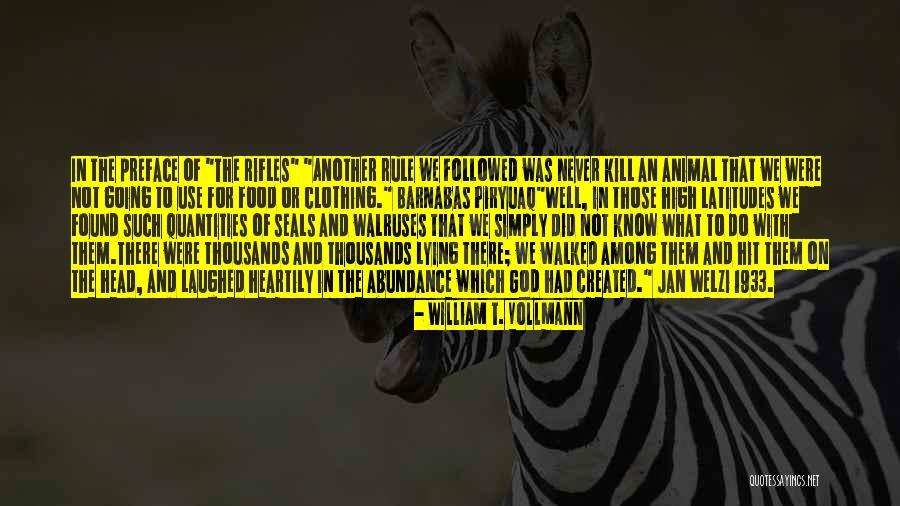 God Laughed And Laughed Quotes By William T. Vollmann God Laughed And Laughed Quotes By William T. Vollmann