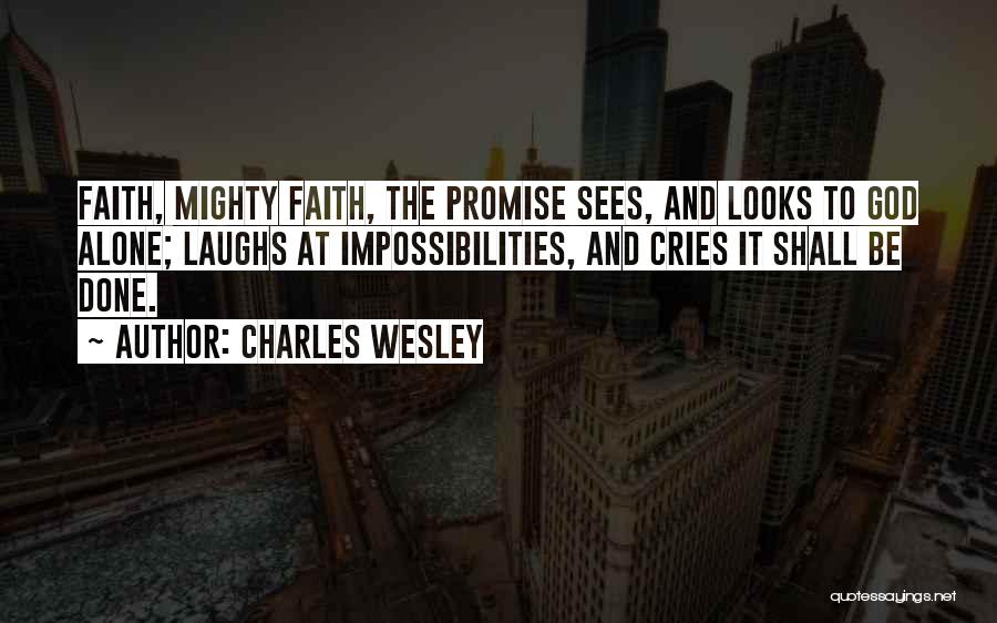 God Laughs Quotes By Charles Wesley