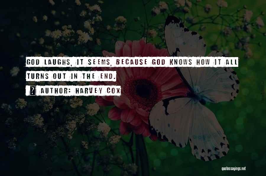 God Laughs Quotes By Harvey Cox
