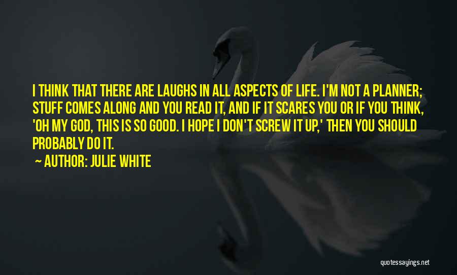 God Laughs Quotes By Julie White