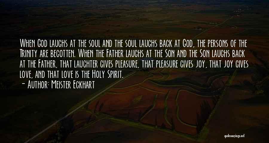 God Laughs Quotes By Meister Eckhart