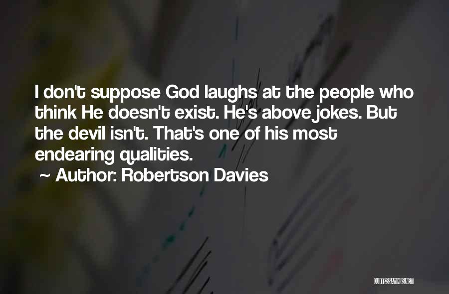 God Laughs Quotes By Robertson Davies