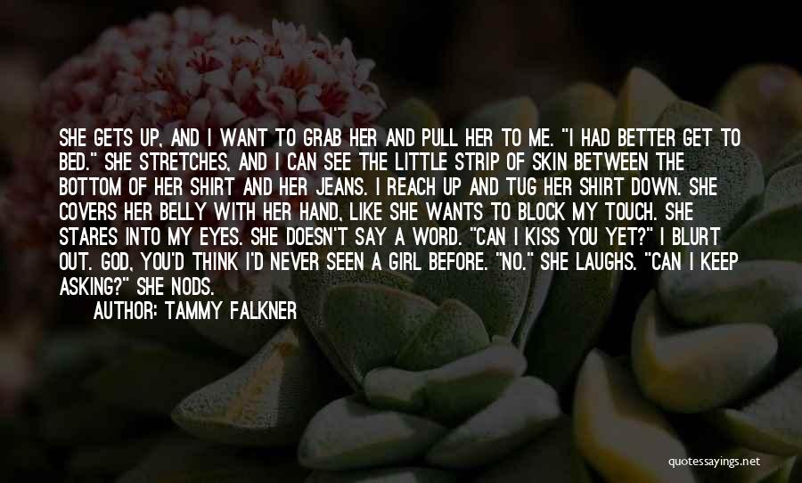 God Laughs Quotes By Tammy Falkner