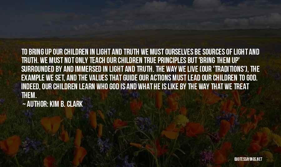 God Lead The Way Quotes By Kim B. Clark