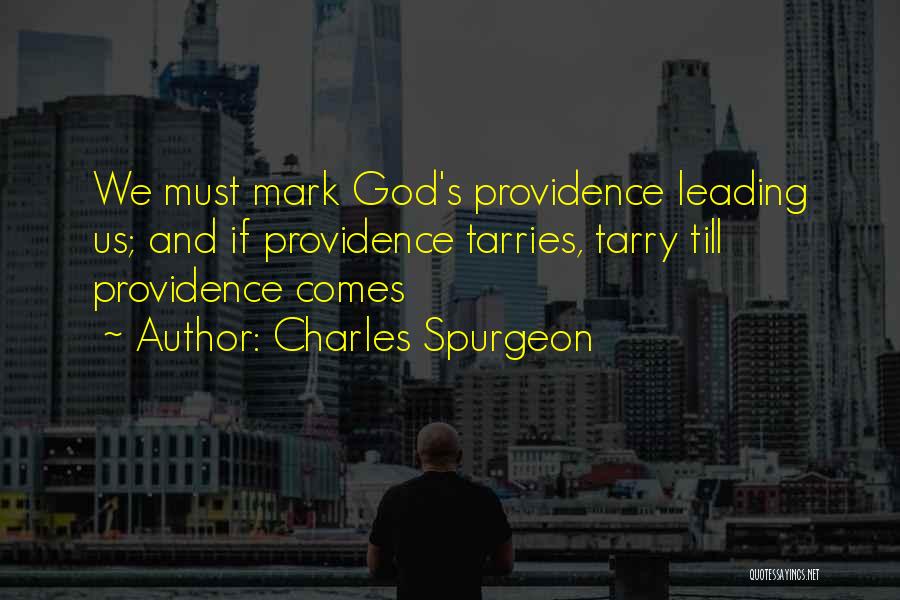 God Leading Quotes By Charles Spurgeon