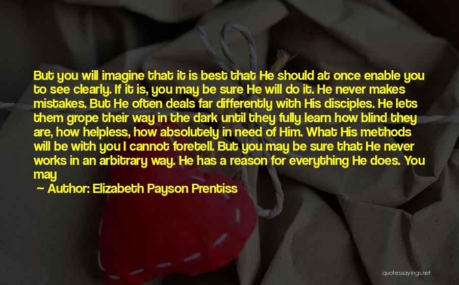 God Leads The Way Quotes By Elizabeth Payson Prentiss