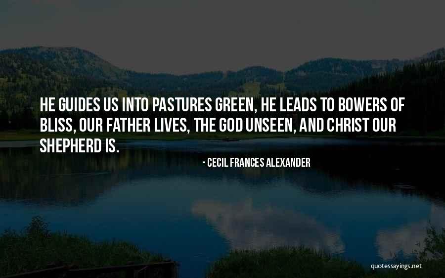 God Leads Us Quotes By Cecil Frances Alexander