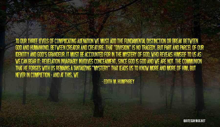 God Leads Us Quotes By Edith M. Humphrey