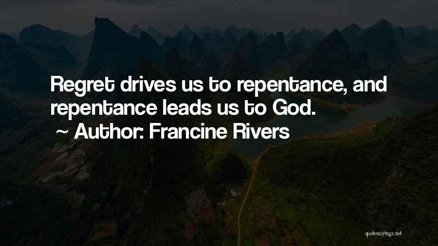God Leads Us Quotes By Francine Rivers