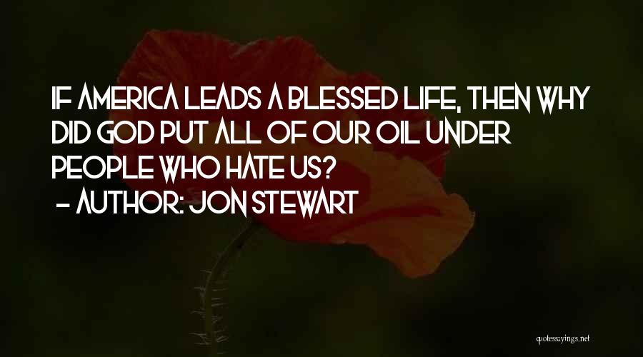 God Leads Us Quotes By Jon Stewart