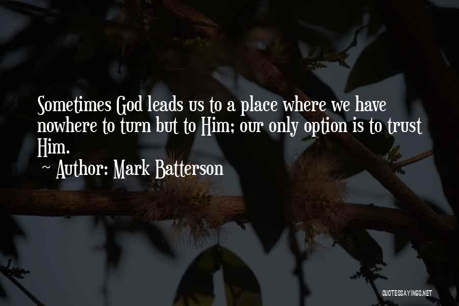 God Leads Us Quotes By Mark Batterson