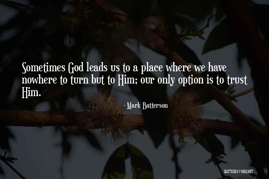 God Leads Us Quotes By Mark Batterson