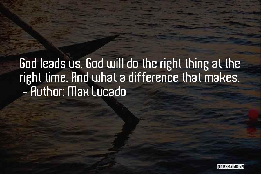 God Leads Us Quotes By Max Lucado