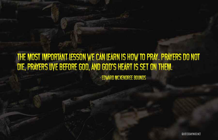 God Lesson Quotes By Edward McKendree Bounds God Lesson Quotes By Edward McKendree Bounds