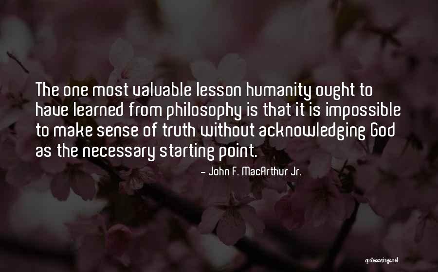 God Lesson Quotes By John F. MacArthur Jr. God Lesson Quotes By John F. MacArthur Jr.