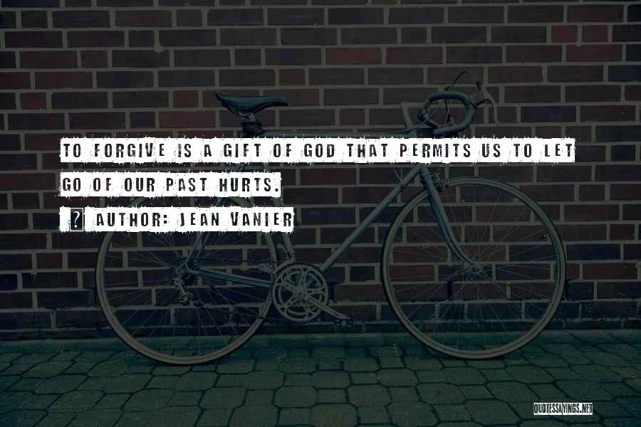 God Let Go Quotes By Jean Vanier