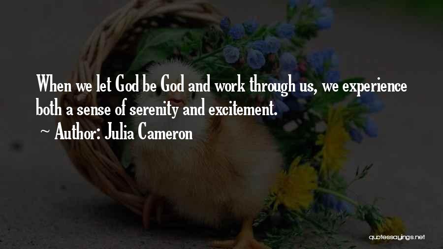 God Let Go Quotes By Julia Cameron