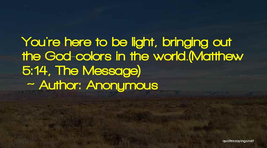 God Light Bible Quotes By Anonymous