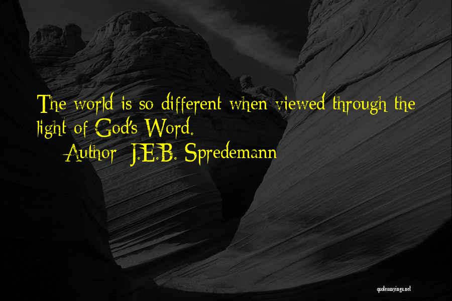 God Light Bible Quotes By J.E.B. Spredemann