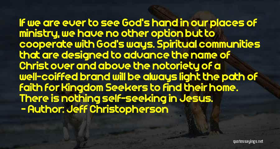 God Light My Path Quotes By Jeff Christopherson