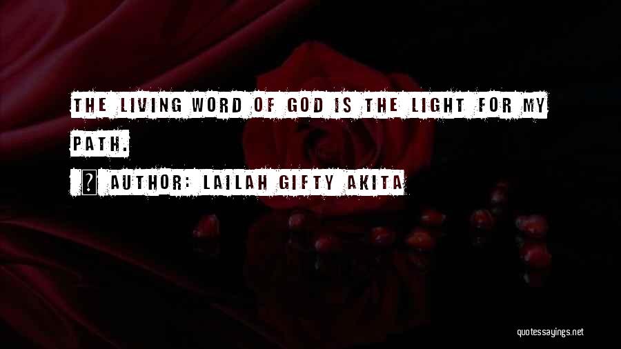 God Light My Path Quotes By Lailah Gifty Akita