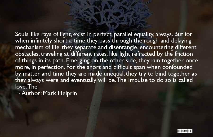 God Light My Path Quotes By Mark Helprin