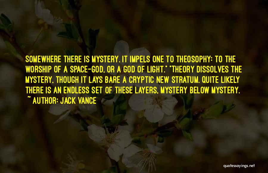 God Light Quotes By Jack Vance