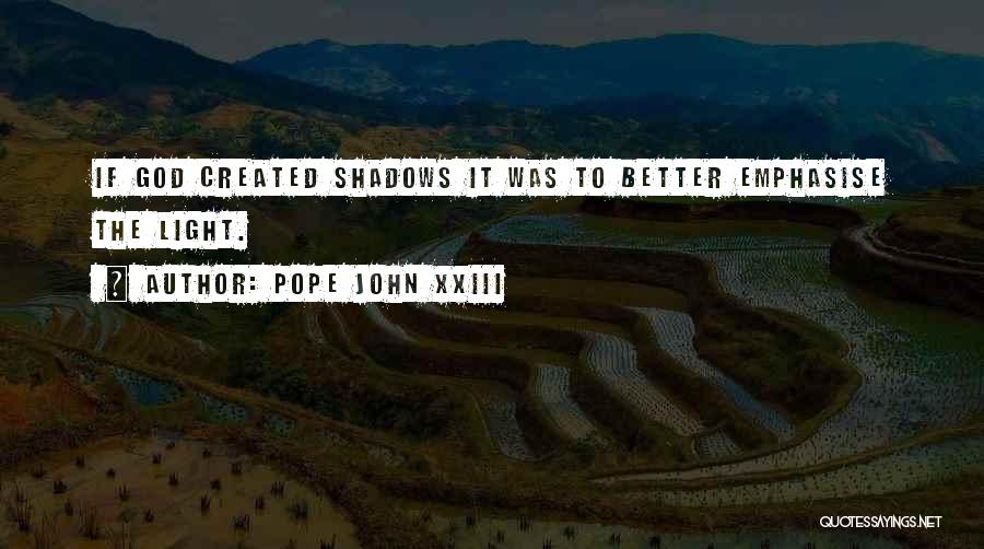 God Light Quotes By Pope John XXIII