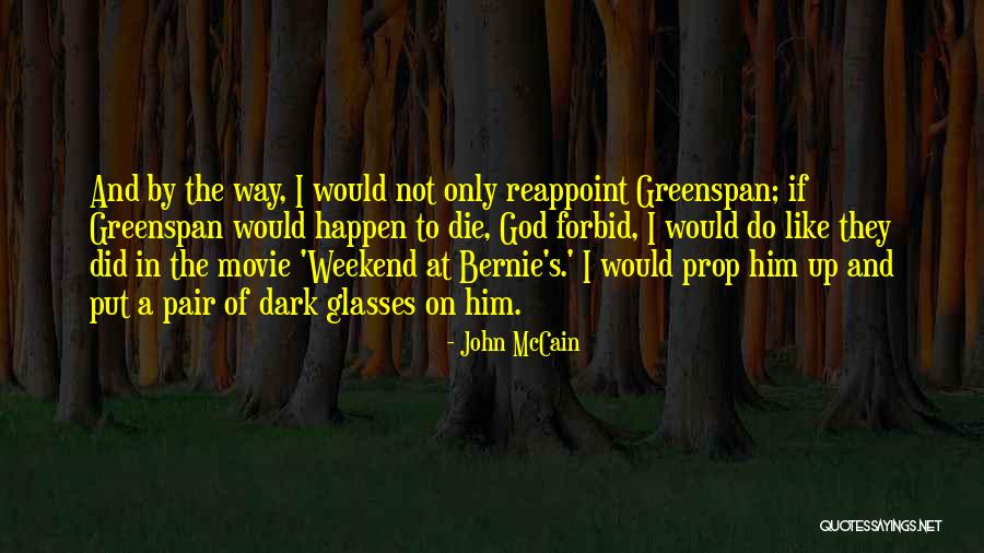 God Like Quotes By John McCain God Like Quotes By John McCain