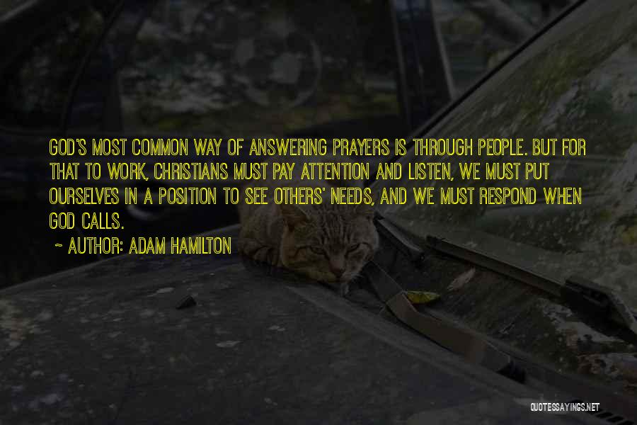 God Listen To Our Prayers Quotes By Adam Hamilton