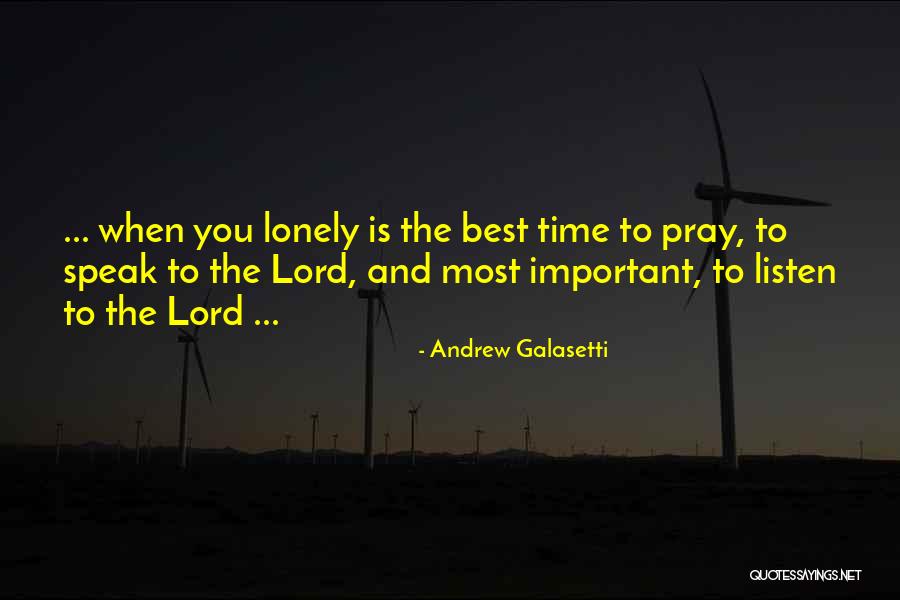 God Listening Quotes By Andrew Galasetti God Listening Quotes By Andrew Galasetti