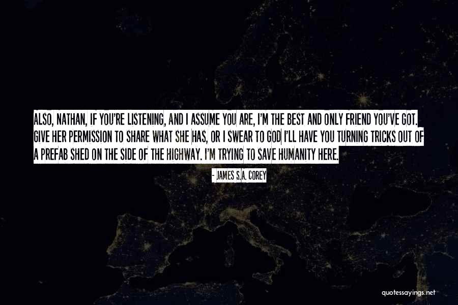 God Listening Quotes By James S.A. Corey God Listening Quotes By James S.A. Corey