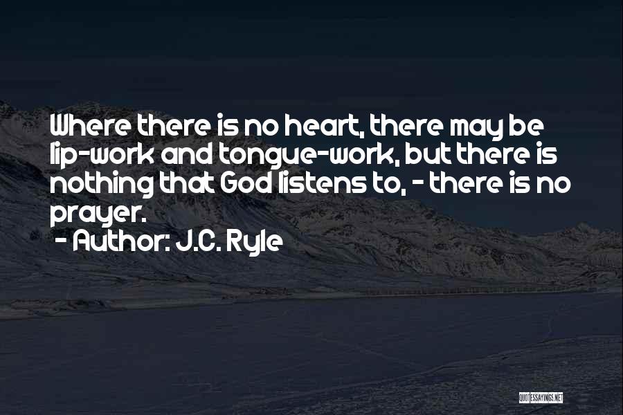 God Listens Quotes By J.C. Ryle