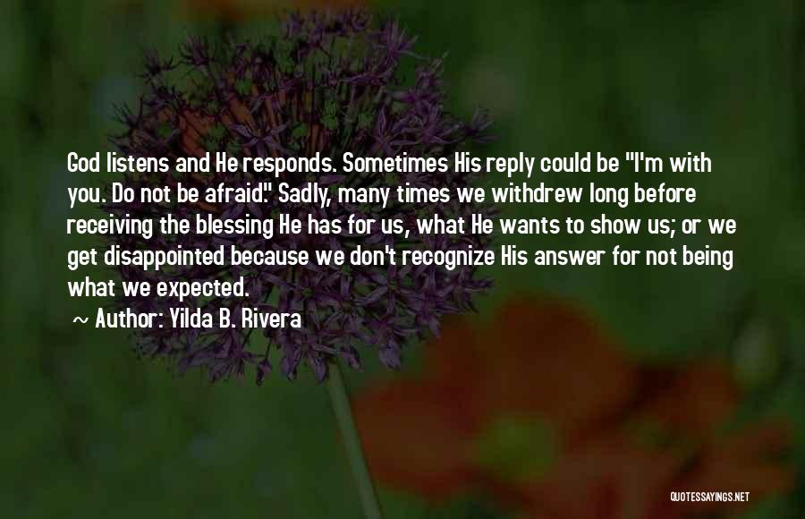 God Listens To Prayer Quotes By Yilda B. Rivera