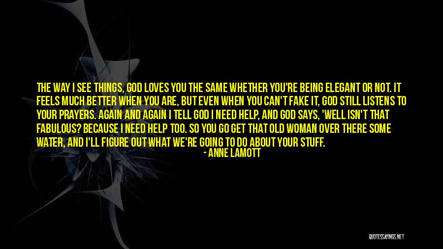 God Listens To Prayers Quotes By Anne Lamott