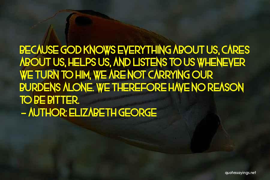 God Listens To Us Quotes By Elizabeth George