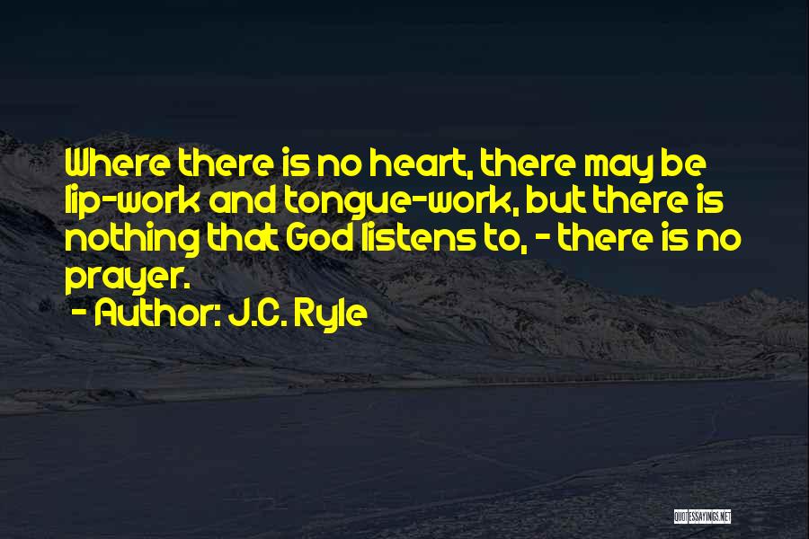 God Listens To Us Quotes By J.C. Ryle