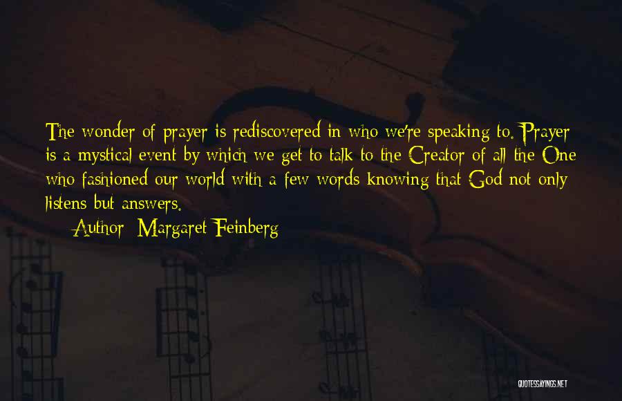 God Listens To Us Quotes By Margaret Feinberg