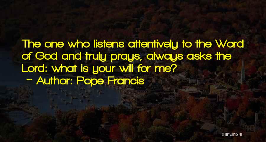 God Listens To Us Quotes By Pope Francis